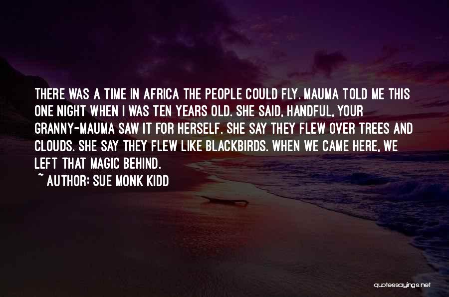 Granny Quotes By Sue Monk Kidd