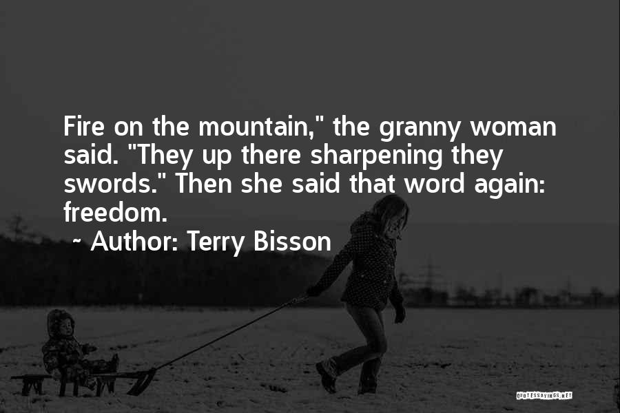 Granny Quotes By Terry Bisson