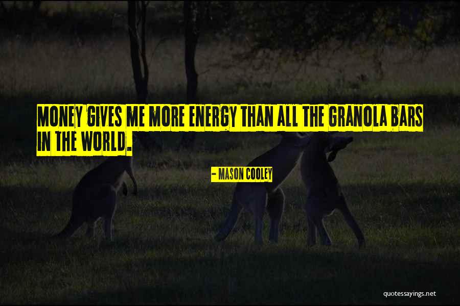 Granola Bars Quotes By Mason Cooley Granola Bars Quotes By Mason Cooley