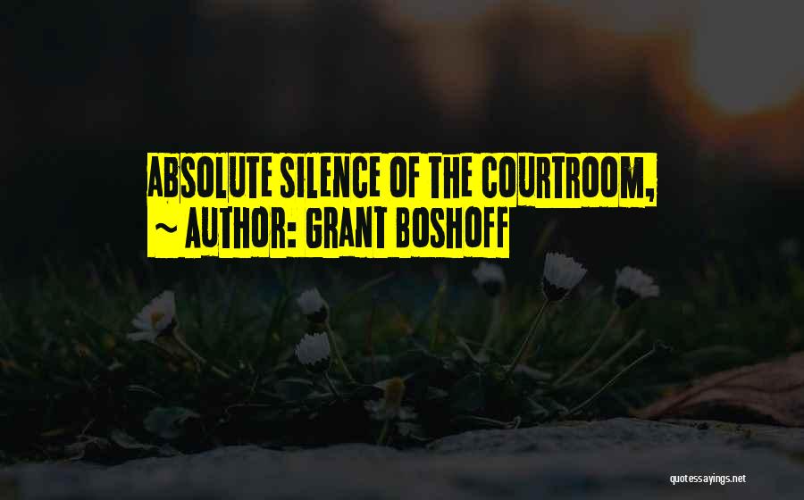 Grant Boshoff Quotes 1002612