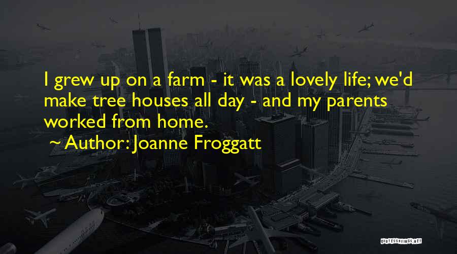 Grant Frazier Quotes By Joanne Froggatt