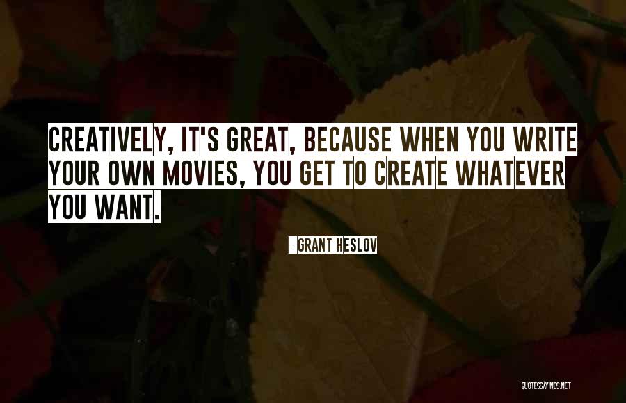 Grant Heslov Quotes 1079149