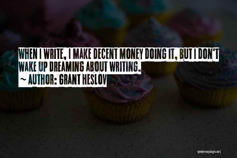 Grant Heslov Quotes 1921827