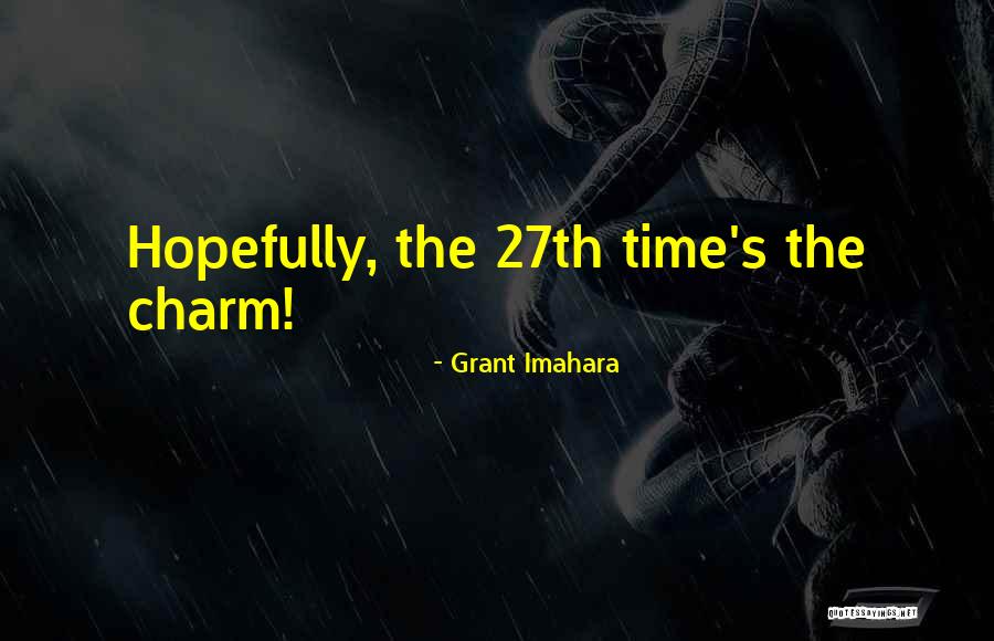 Grant Imahara Quotes 1523647