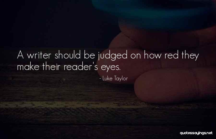 Grant Indecision Quotes By Luke Taylor Grant Indecision Quotes By Luke Taylor