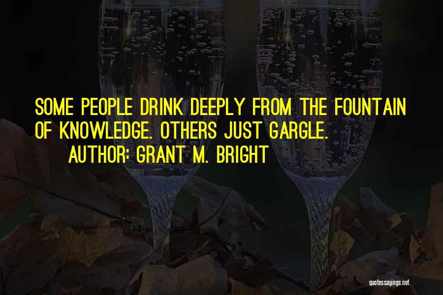 Grant M. Bright Quotes 474594