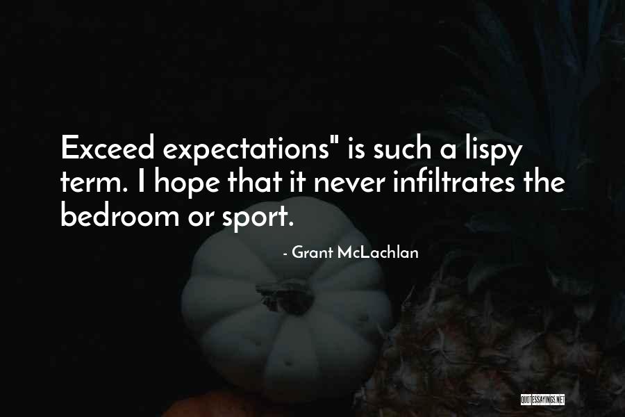 Grant McLachlan Quotes 1352802