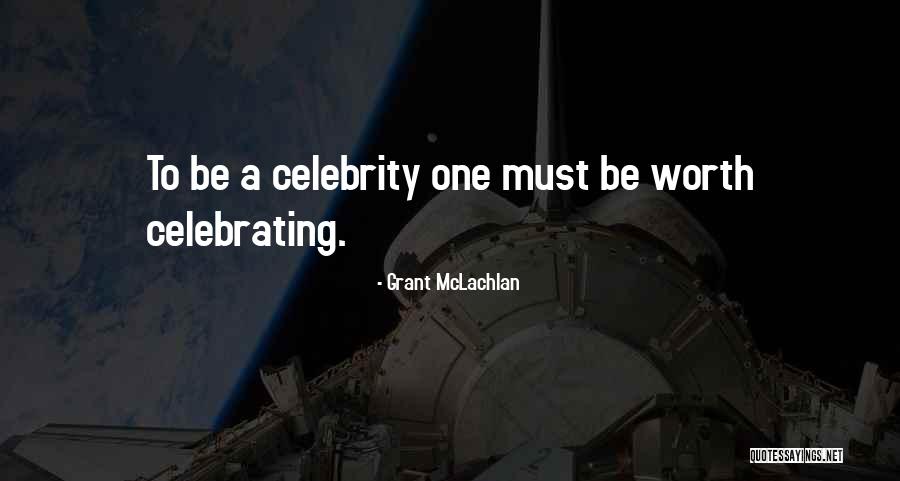 Grant McLachlan Quotes 1843510 Grant McLachlan Quotes 1843510