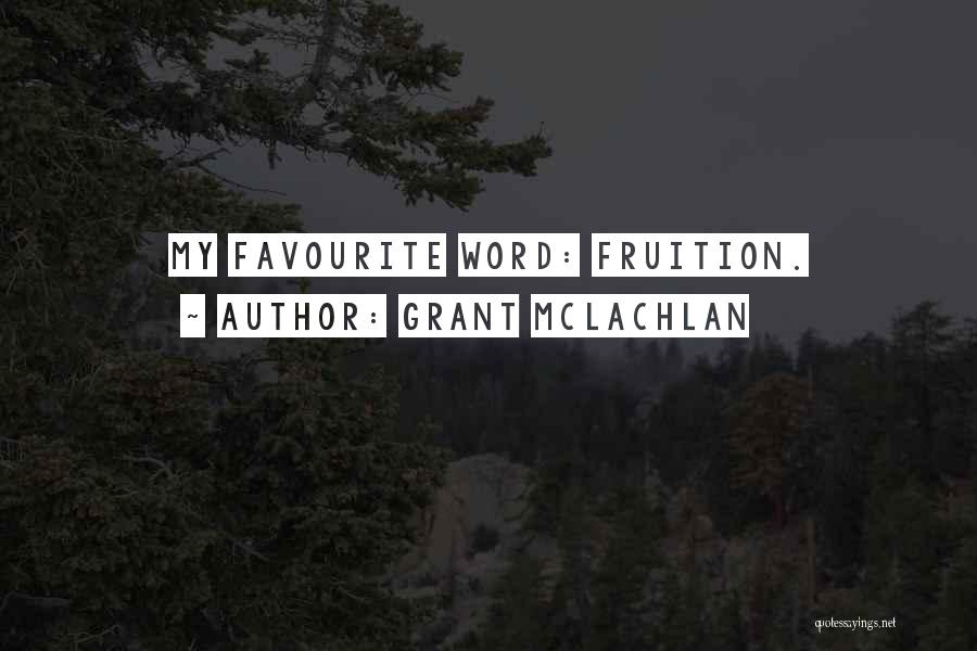 Grant McLachlan Quotes 92014