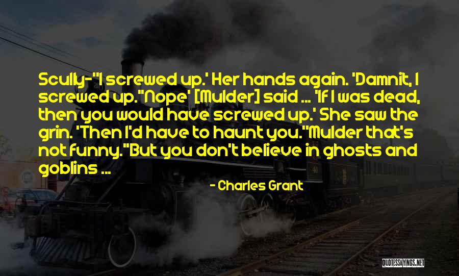 Grant Quotes By Charles Grant