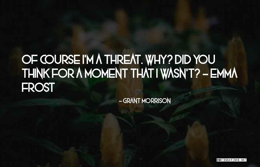 Grant Quotes By Grant Morrison Grant Quotes By Grant Morrison