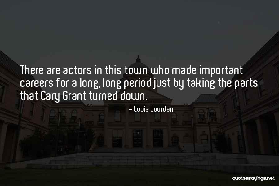 Grant Quotes By Louis Jourdan Grant Quotes By Louis Jourdan