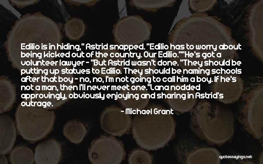 Grant Quotes By Michael Grant Grant Quotes By Michael Grant