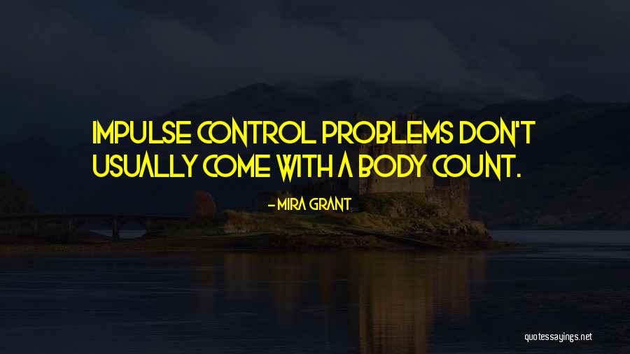 Grant Quotes By Mira Grant Grant Quotes By Mira Grant