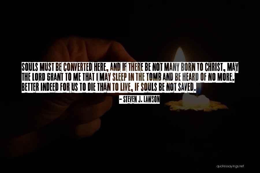 Grant Quotes By Steven J. Lawson Grant Quotes By Steven J. Lawson