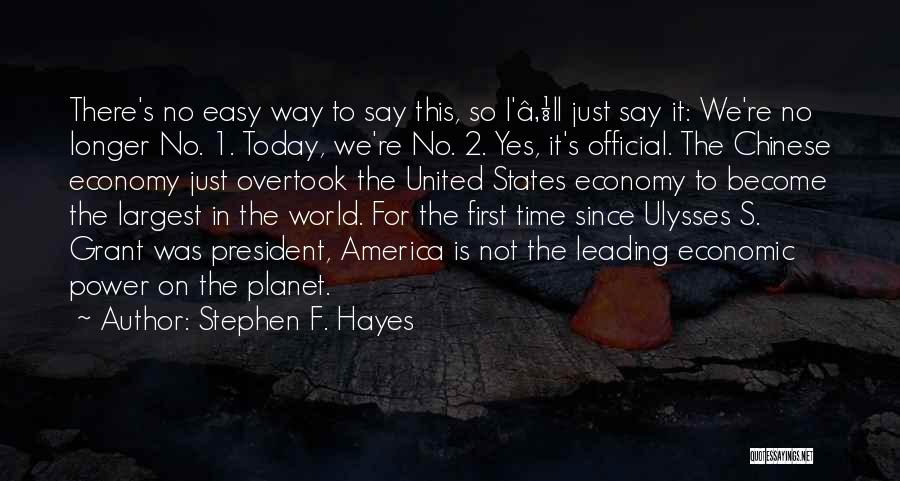 Grant Ulysses Quotes By Stephen F. Hayes