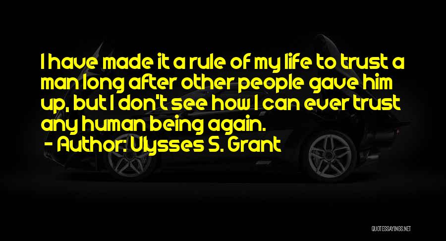 Grant Ulysses Quotes By Ulysses S. Grant