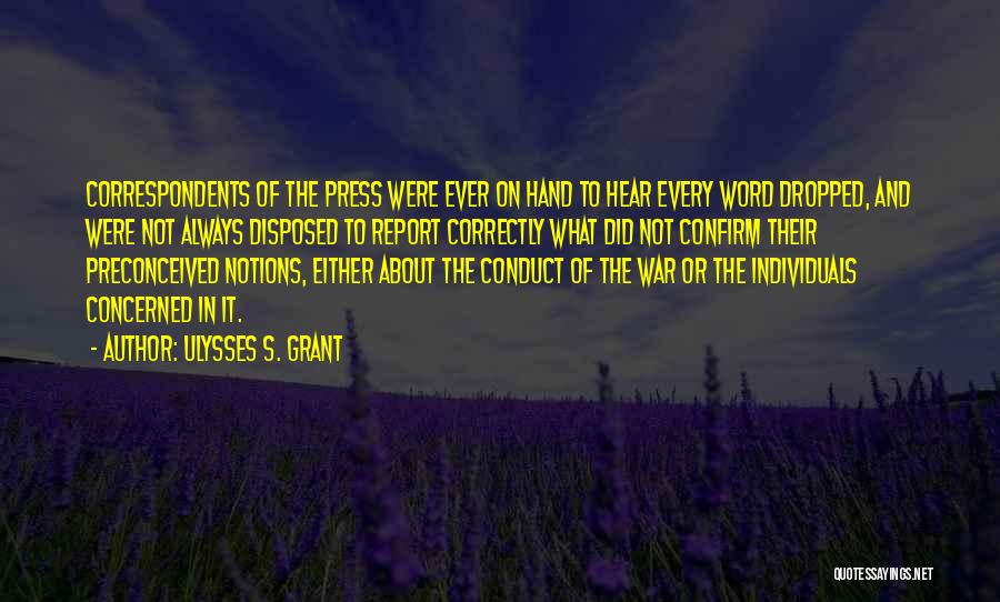 Grant Ulysses Quotes By Ulysses S. Grant