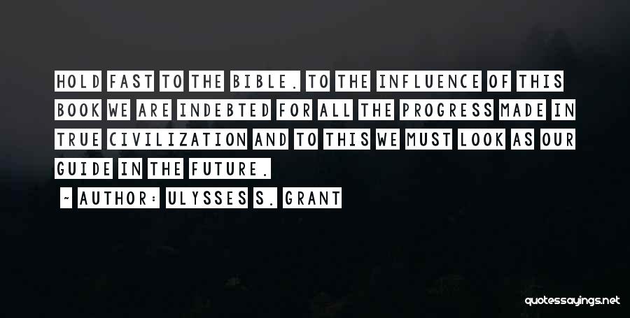 Grant Ulysses Quotes By Ulysses S. Grant