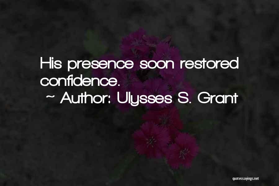 Grant Ulysses Quotes By Ulysses S. Grant