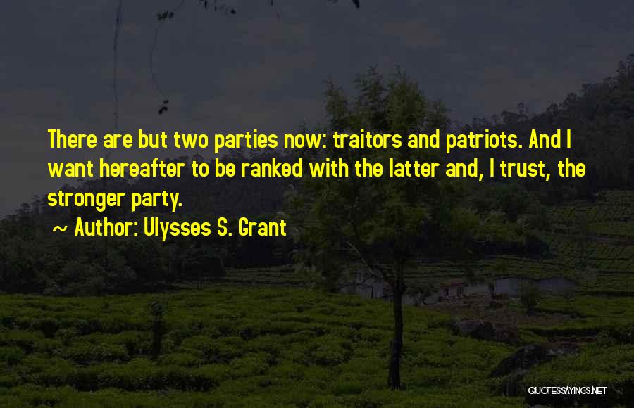 Grant Ulysses Quotes By Ulysses S. Grant