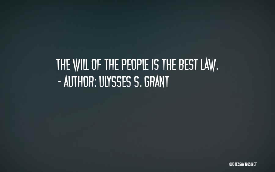 Grant Ulysses Quotes By Ulysses S. Grant