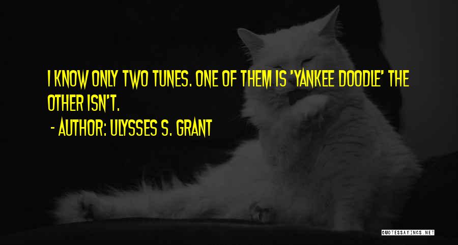 Grant Ulysses Quotes By Ulysses S. Grant