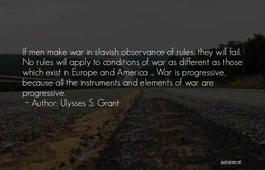 Grant Ulysses Quotes By Ulysses S. Grant