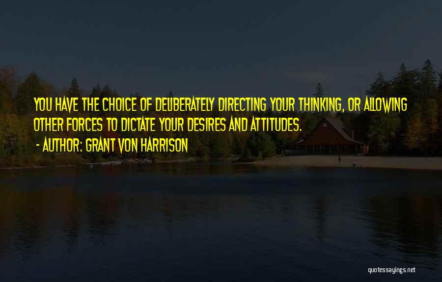 Grant Von Harrison Quotes 170342