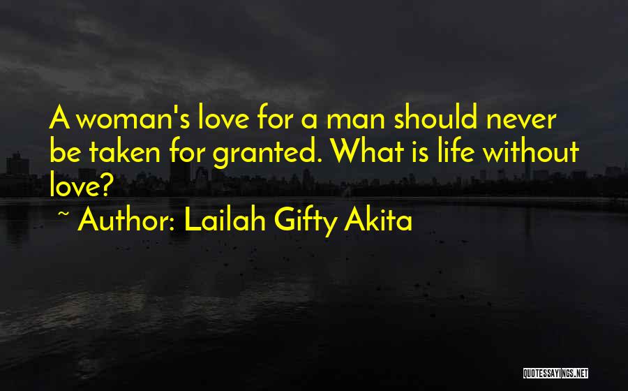 Granted Love Quotes By Lailah Gifty Akita