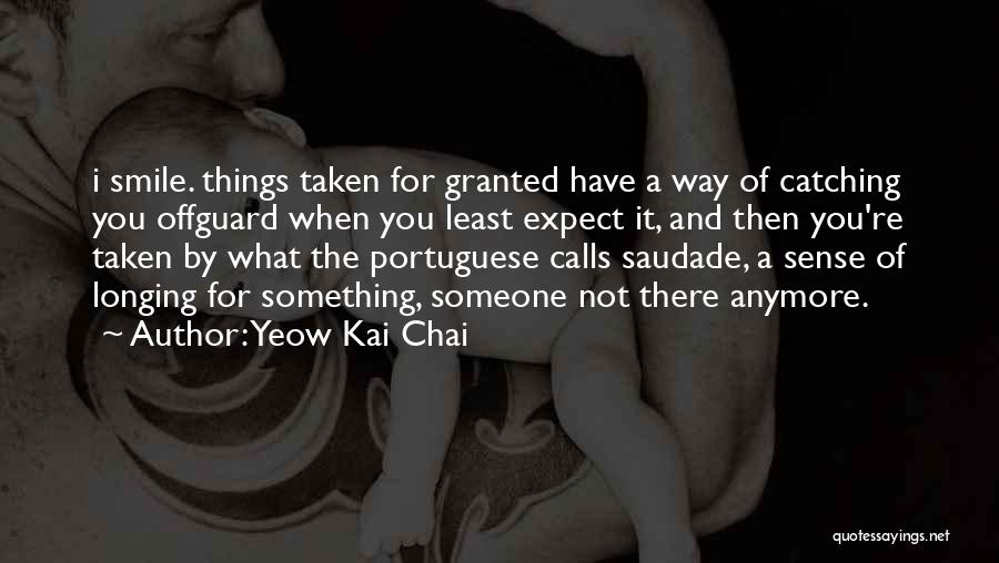 Granted Love Quotes By Yeow Kai Chai