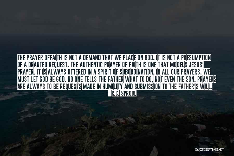Granted Prayers Quotes By R.C. Sproul Granted Prayers Quotes By R.C. Sproul