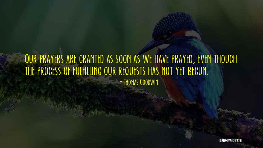 Granted Prayers Quotes By Thomas Goodwin Granted Prayers Quotes By Thomas Goodwin