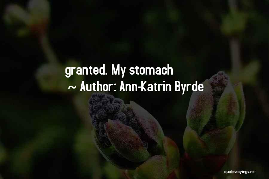 Granted Quotes By Ann-Katrin Byrde