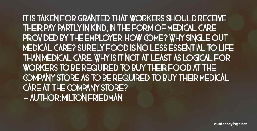 Granted Quotes By Milton Friedman