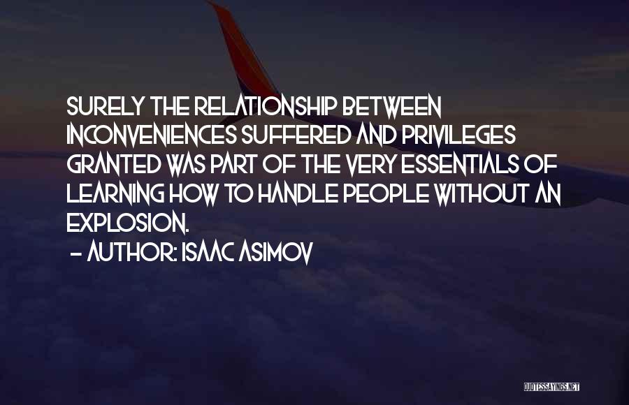 Granted Relationship Quotes By Isaac Asimov