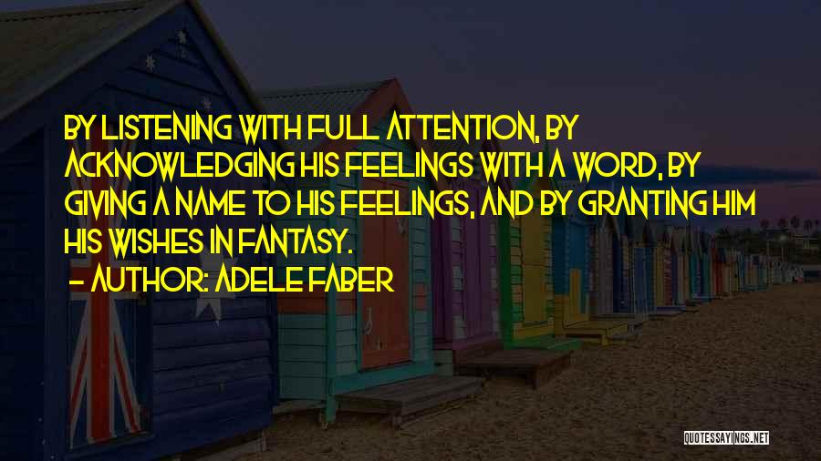 Granting Quotes By Adele Faber