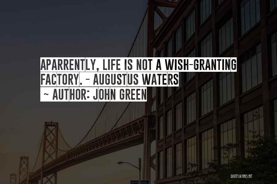 Granting Quotes By John Green