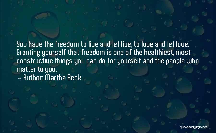 Granting Quotes By Martha Beck
