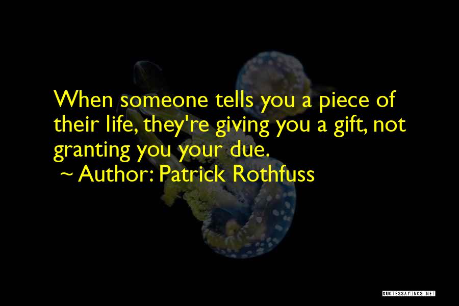 Granting Quotes By Patrick Rothfuss