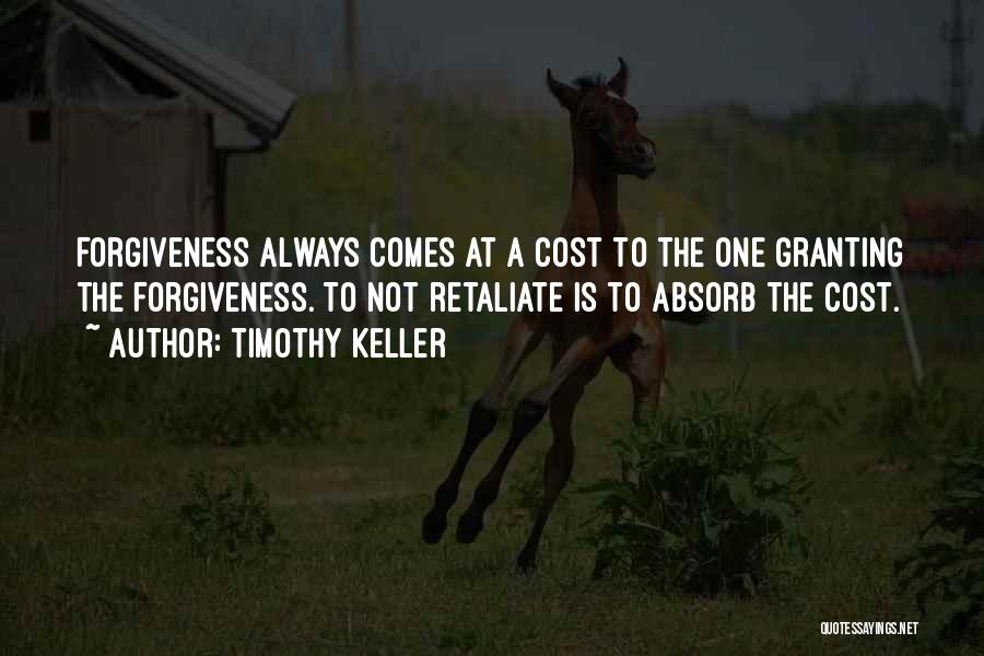 Granting Quotes By Timothy Keller