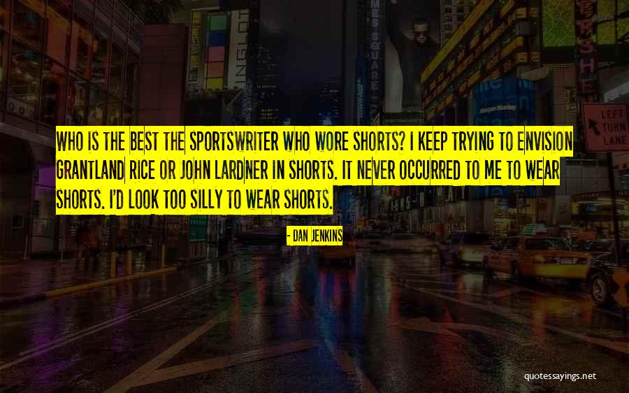 Grantland Quotes By Dan Jenkins Grantland Quotes By Dan Jenkins
