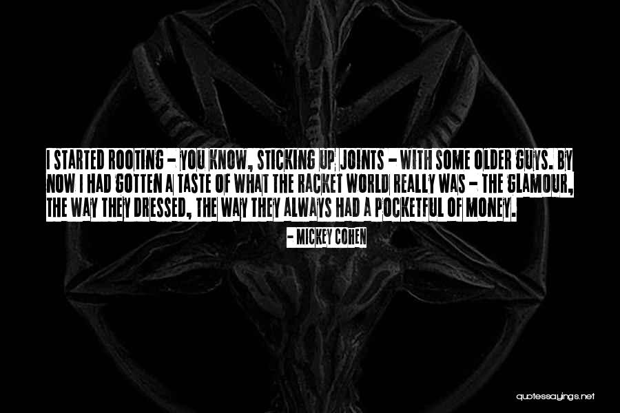Grantray Lawrence Quotes By Mickey Cohen Grantray Lawrence Quotes By Mickey Cohen