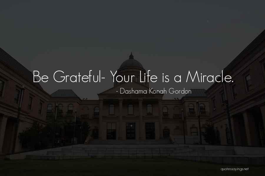 Granya Gormley Quotes By Dashama Konah Gordon Granya Gormley Quotes By Dashama Konah Gordon