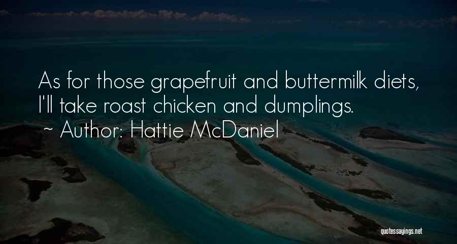 Grapefruit Quotes By Hattie McDaniel