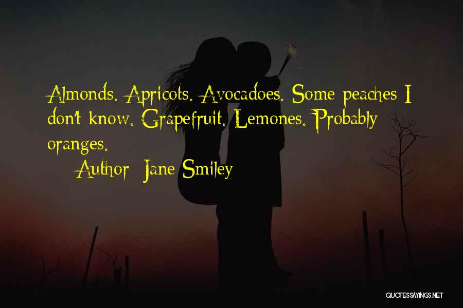 Grapefruit Quotes By Jane Smiley