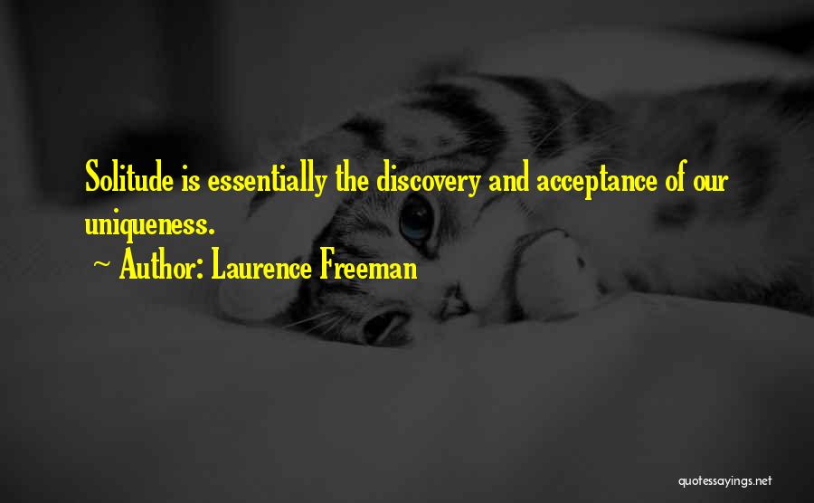 Graper Cosmetic Surgery Quotes By Laurence Freeman