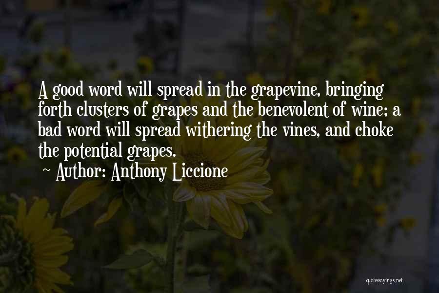 Grapes And Wine Quotes By Anthony Liccione