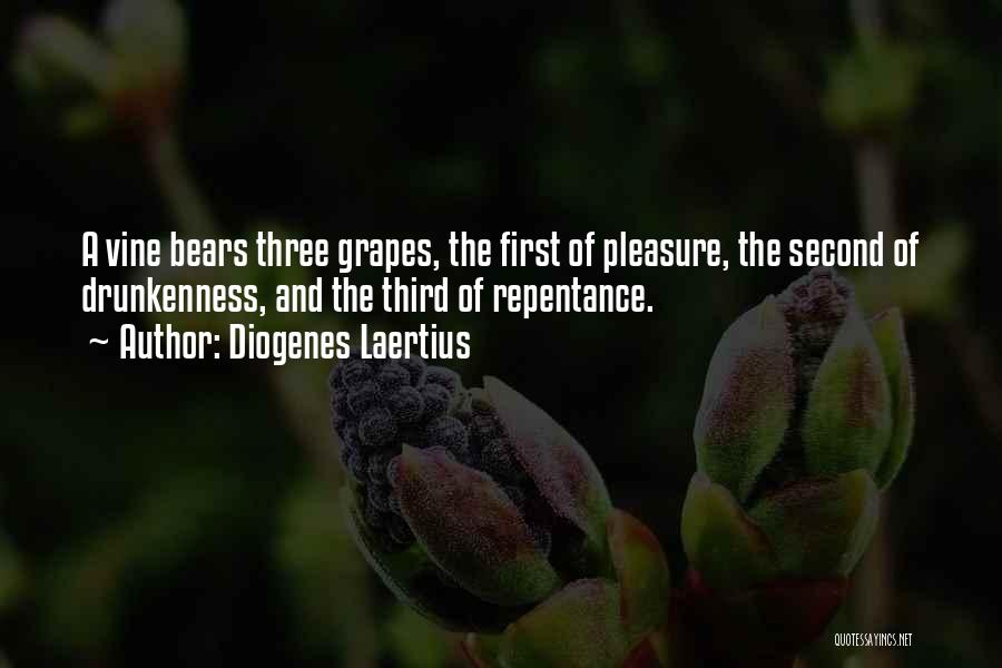 Grapes And Wine Quotes By Diogenes Laertius