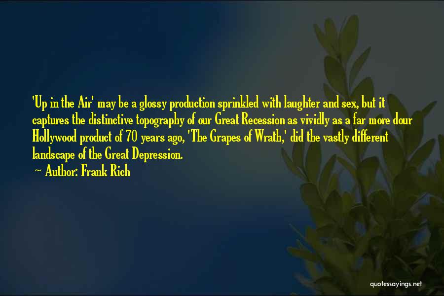 Grapes In Grapes Of Wrath Quotes By Frank Rich